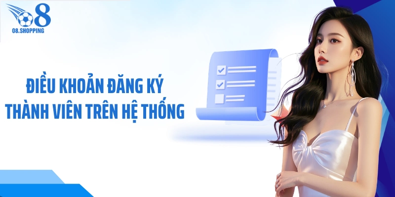 Điều khoản đăng ký thành viên trên hệ thống