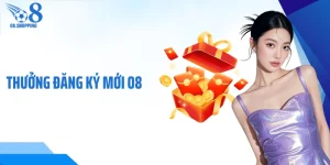Thưởng đăng ký mới O8